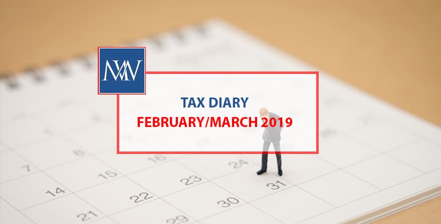 Tax Diary February/March 2019
