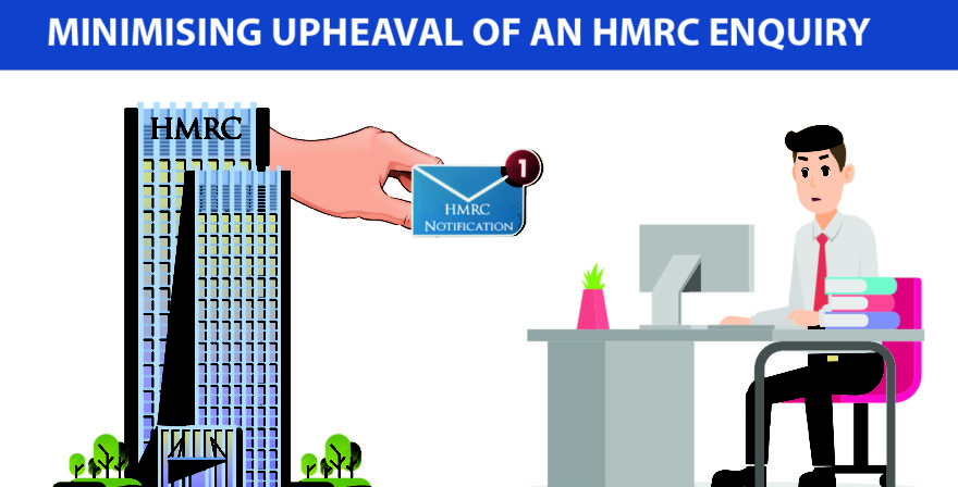 Minimising upheaval of an HMRC enquiry