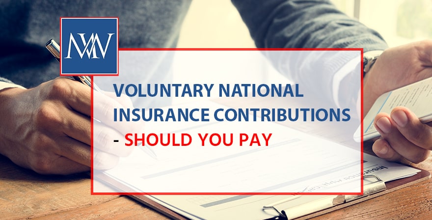 Voluntary National Insurance Contributions Should You Pay 