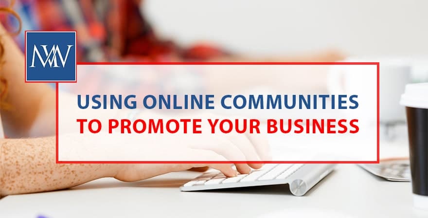 Using online communities to promote your business