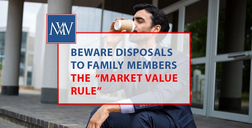 beware disposals to family members the market value rule