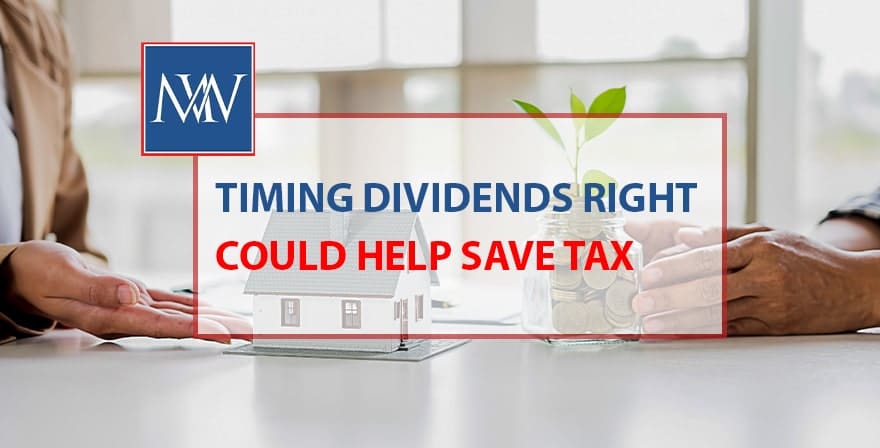 timing dividends right could help save tax