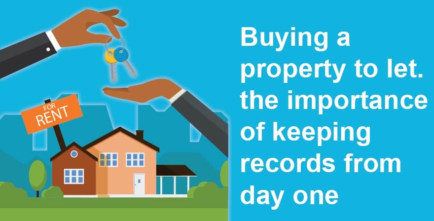 Buying a property to let – the importance of keeping records from day one property rental business