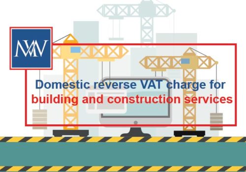 Domestic reverse VAT charge for building and construction services | Makesworth Accountants in Ballinger Common