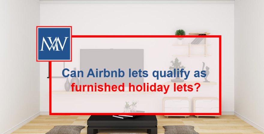 Can Airbnb lets qualify as furnished holiday letting?