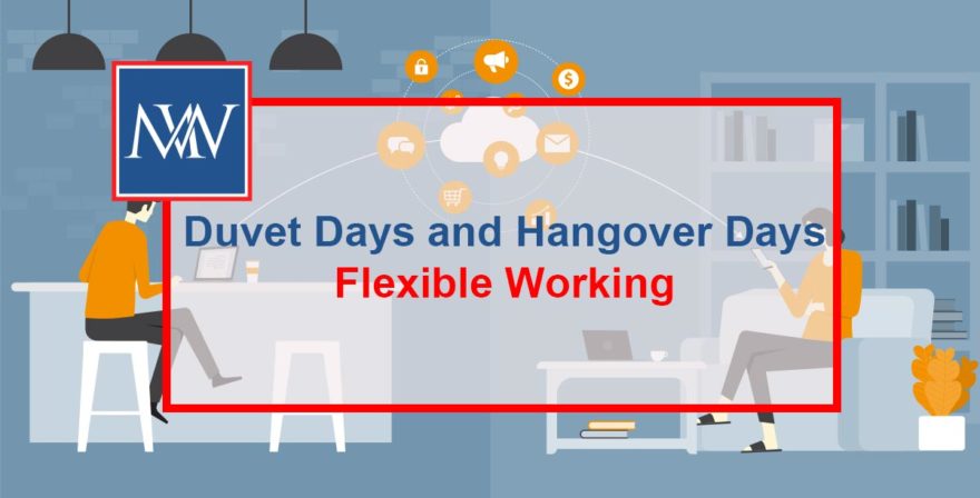 Duvet Days and Hangover Days - Flexible Working