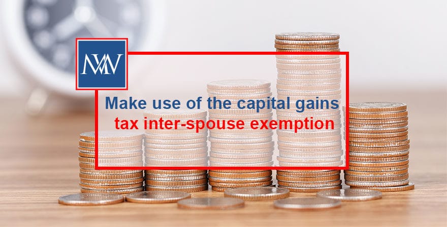 Make use of the capital gains tax inter-spouse exemption