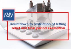 Countdown to restriction of letting relief and final period exemption