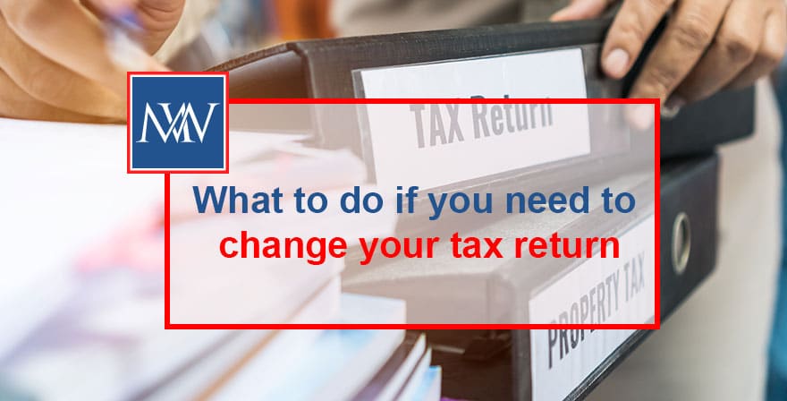 what-to-do-if-you-need-to-change-your-tax-return-makesworth-accountants