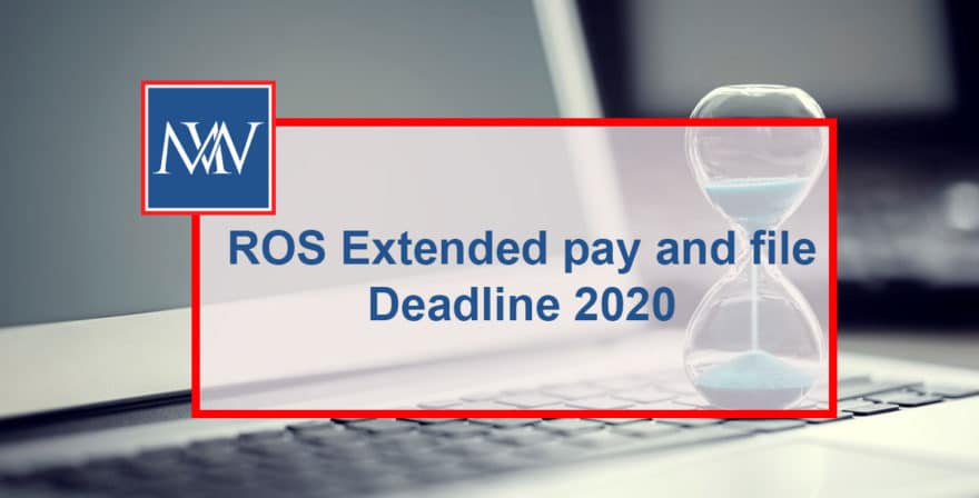 ROS Extended pay and file - Deadline 2020