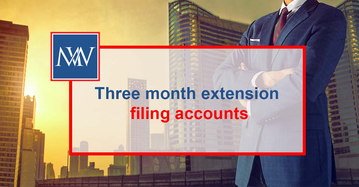 Three month extension filing accounts Makesworth Accountants