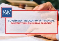 GOVERNMENT RELAXATION OF FINANCIAL SOLVENCY RULES DURING PANDEMIC