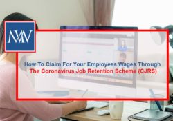 How To Claim For Your Employees Wages Through The Coronavirus Job Retention Scheme (CJRS)