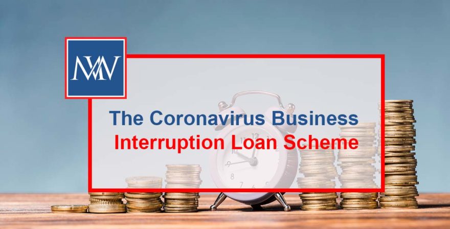 The Coronavirus Business Interruption Loan Scheme