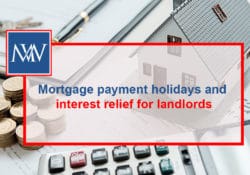 Mortgage payment holidays and interest relief for landlords