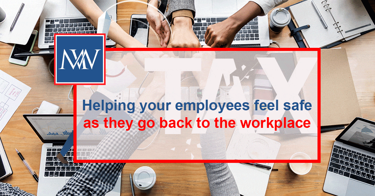 Helping Your Employees Feel Safe As They Go Back To The Workplace ...