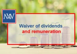 Waiver of dividends and remuneration