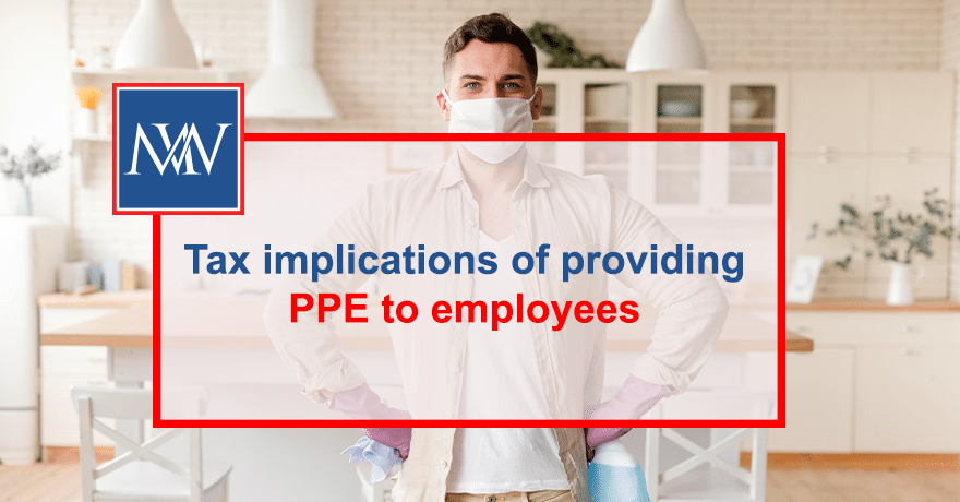 Tax implications of providing PPE to employees
