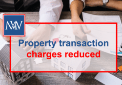 Property transaction charges reduced