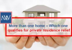 MORE THAN ONE HOME – WHICH ONE QUALIFIES FOR PRIVATE RESIDENCE RELIEF