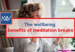 The wellbeing benefits of meditation breaks