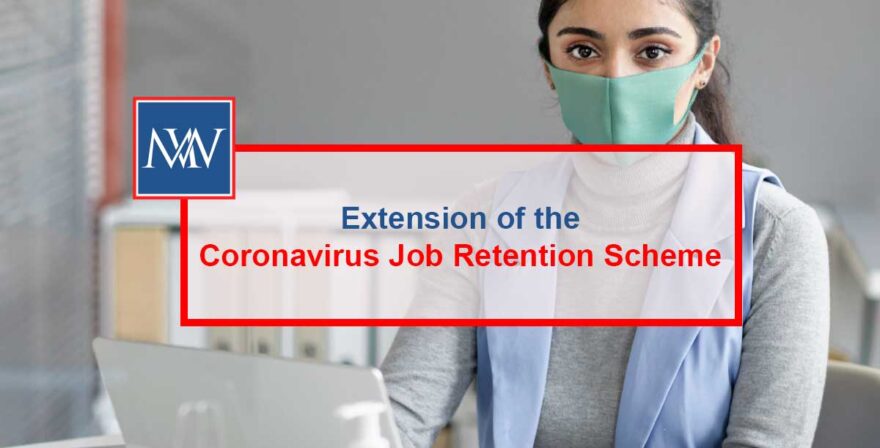 Extension of the Coronavirus Job Retention Scheme