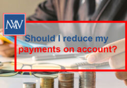 Should I reduce my payments on account?