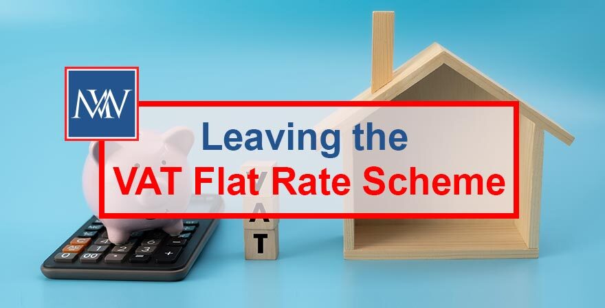 Leaving the VAT Flat Rate Scheme