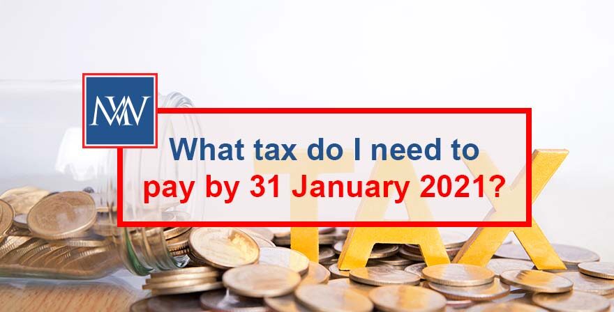 What tax do I need to pay by 31 January 2021? | self assessment tax return