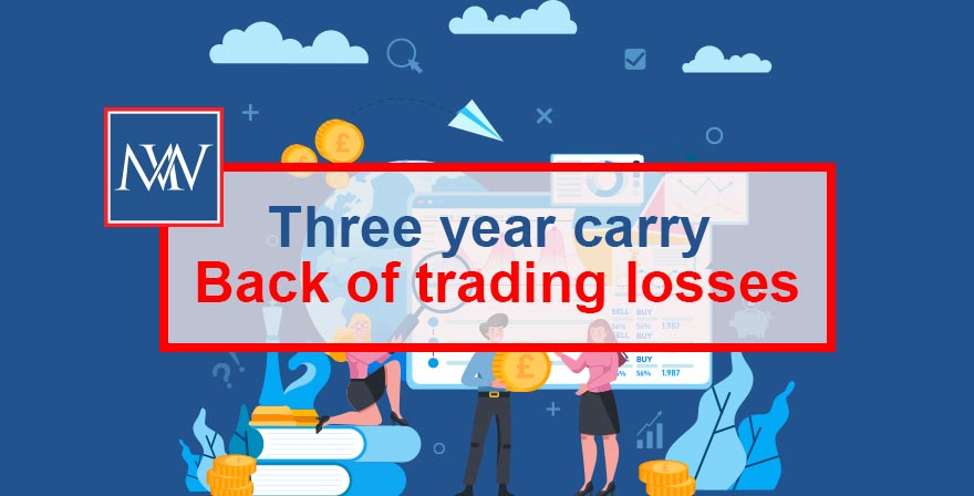 THREE YEAR CARRY BACK OF TRADING LOSSES