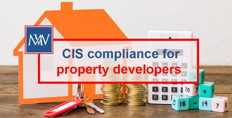 CIS compliance for property developers