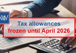 Tax allowances frozen until April 2026