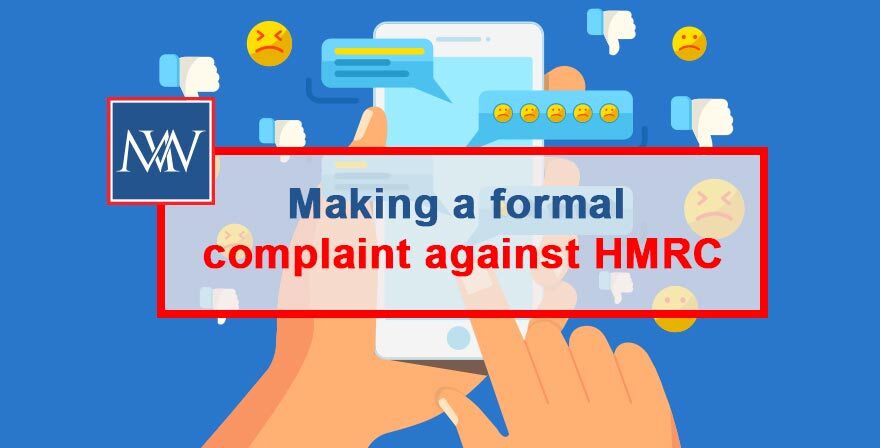 Making a formal Making a formal complaint against HMRC