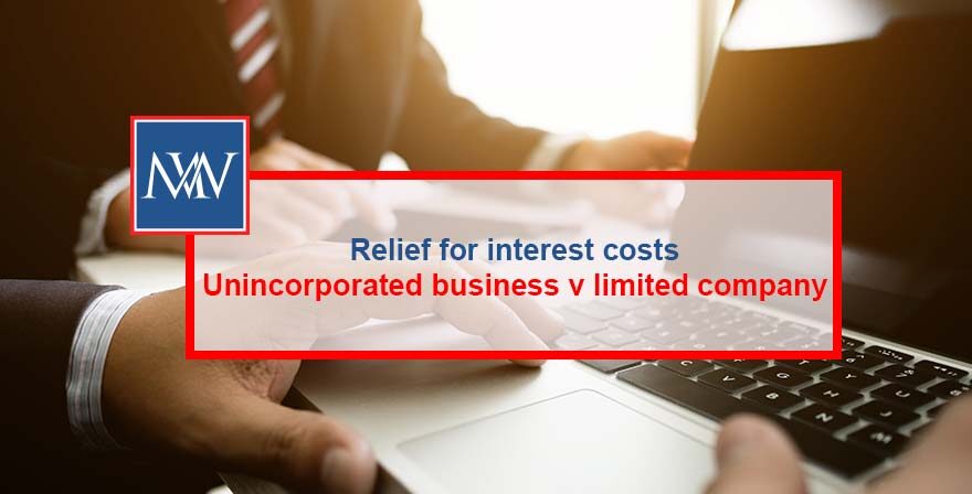 Relief for interest costs – Unincorporated business v limited company