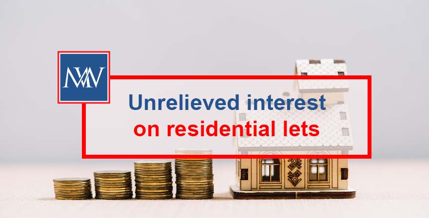 Unrelieved interest on residential lets
