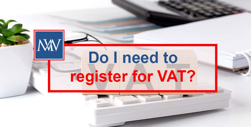 Do I need to register for VAT?