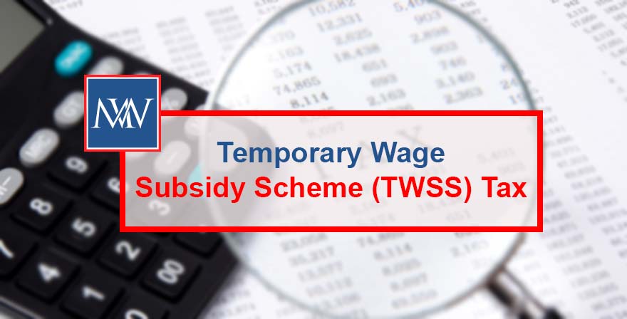 Temporary Wage Subsidy Scheme (TWSS) Tax