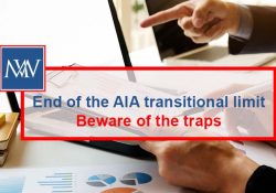 End of the AIA transitional limit – Beware of the traps