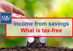 Income from savings – What is tax-free