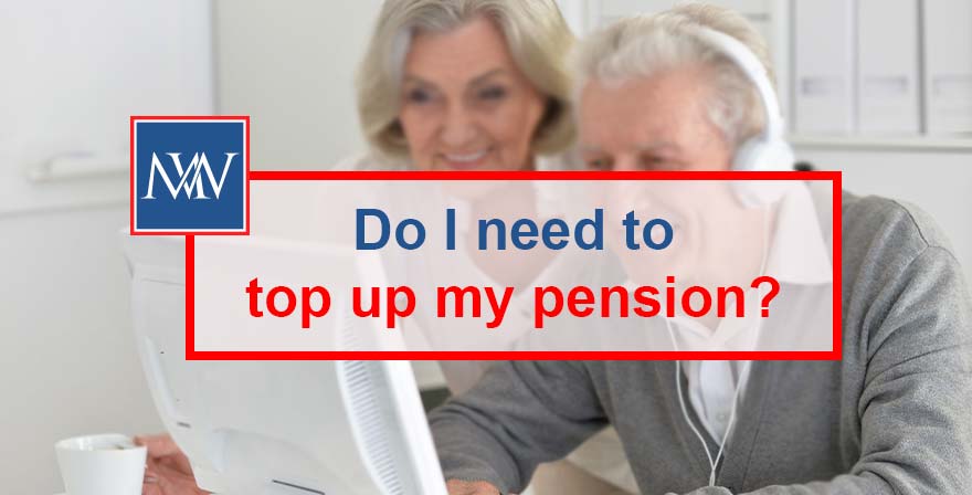 Do I need to top up my pension?