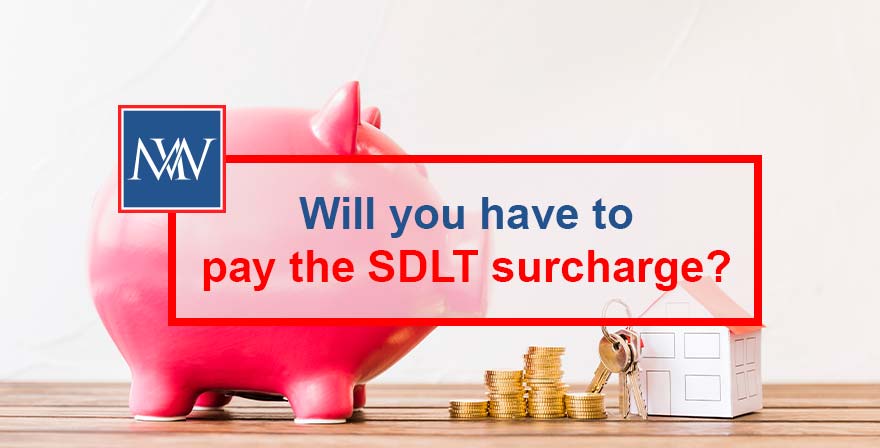 Will you have to pay the SDLT surcharge?