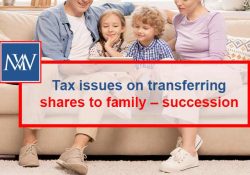 Tax issues on transferring shares to family – succession
