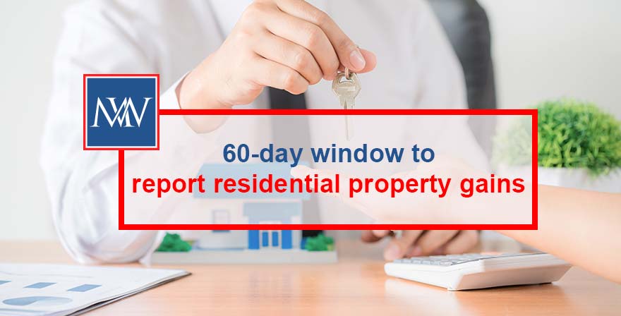 60-day window to report residential property gains