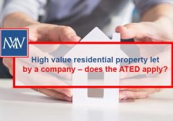 High value residential property let by a company – does the ATED apply?