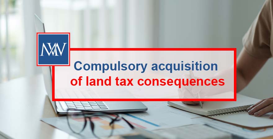 Compulsory acquisition of land – tax consequences