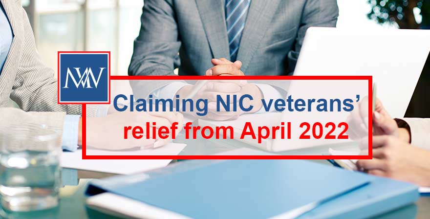 Claiming NIC veterans’ relief from April 2022