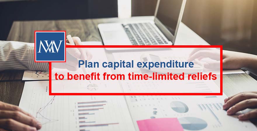 Plan capital expenditure to benefit from time-limited reliefs