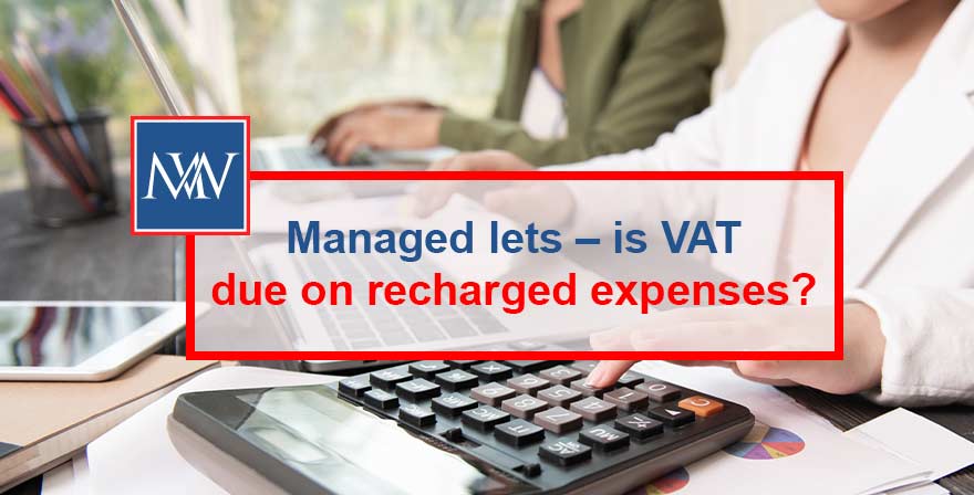 Managed lets – is VAT due on recharged expenses