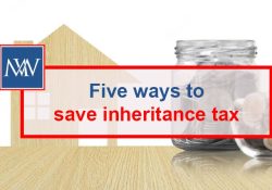 Five ways to save inheritance tax