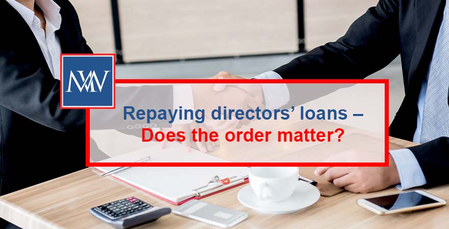 Repaying directors’ loans – Does the order matter?
